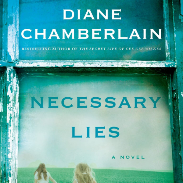 Book Review: Necessary Lies by Diane Chamberlain | Eugenics and the Cost of “Doing What’s Best”