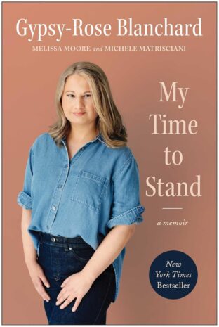 Book Review: My Time to Stand by Gypsy Rose Blanchard | A Story That Raises More Questions Than Answers